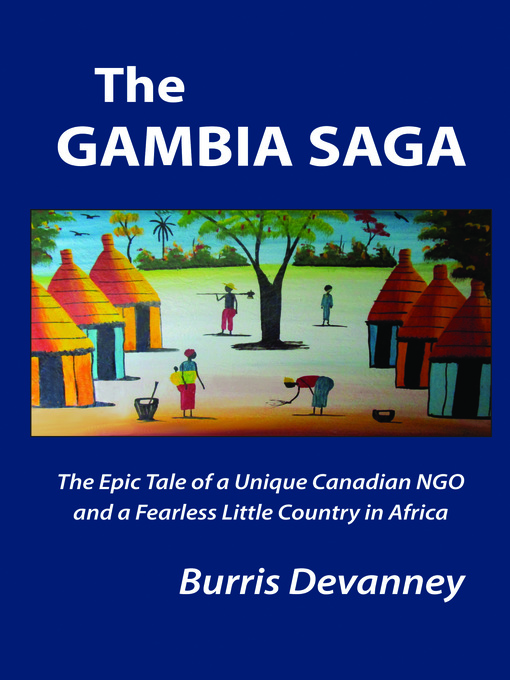 Title details for The Gambia Saga by Burris Devanney - Available